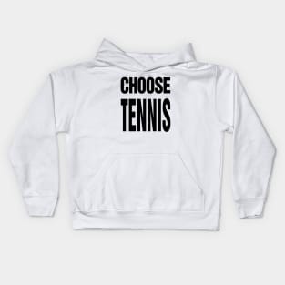 Choose Tennis Kids Hoodie